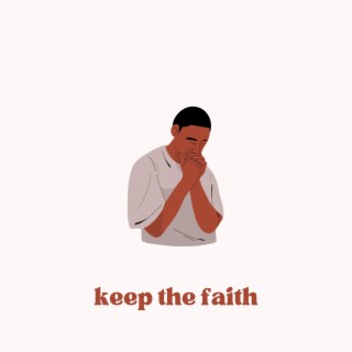 keep the faith