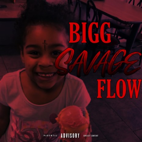 Bigg SAVAGE Flow ft. Stix | Boomplay Music