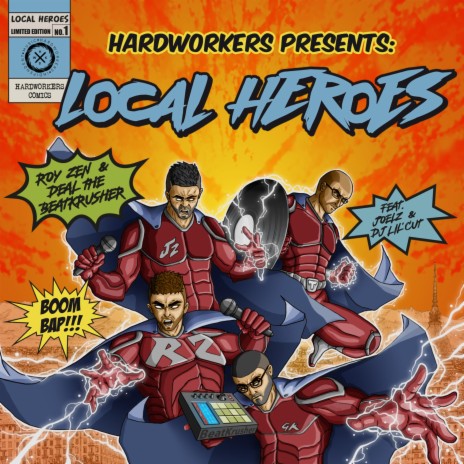 Local Heroes ft. Roy Zen, Deal the BeatKrusher, Joelz & Dj Lil Cut
