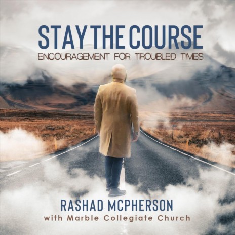 Stay the Course ft. Marble Collegiate Church | Boomplay Music