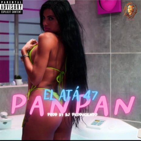 Pan Pan ft. El Atá 47 | Boomplay Music