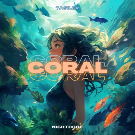 Coral ft. Nightcore & Little Dumpling | Boomplay Music