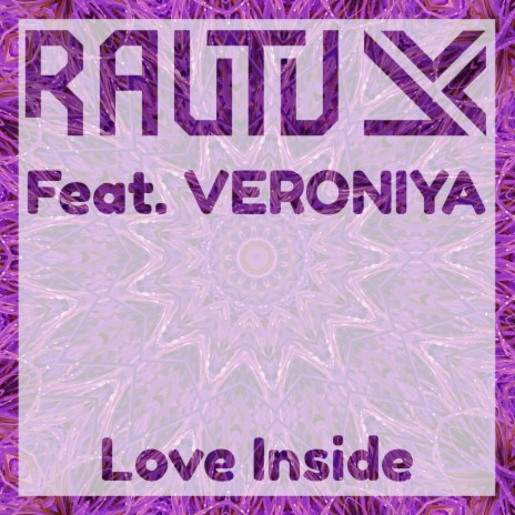 Love Inside ft. VERONIYA | Boomplay Music