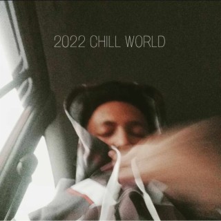 2022 Chill World