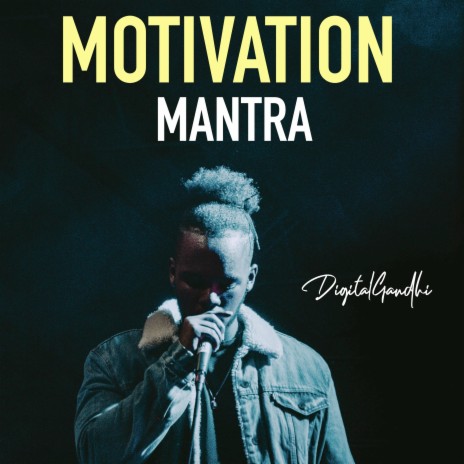 Motivation Mantra