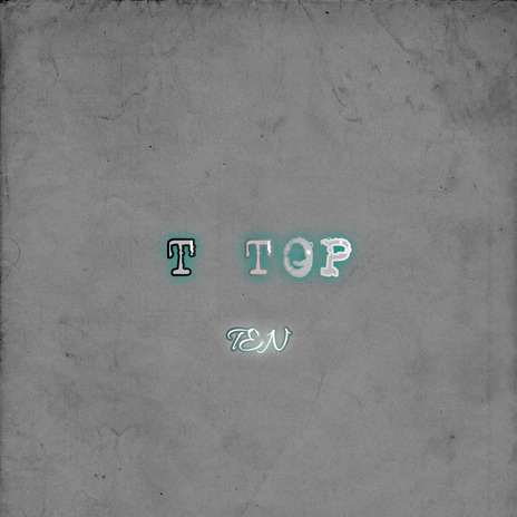 T Top | Boomplay Music