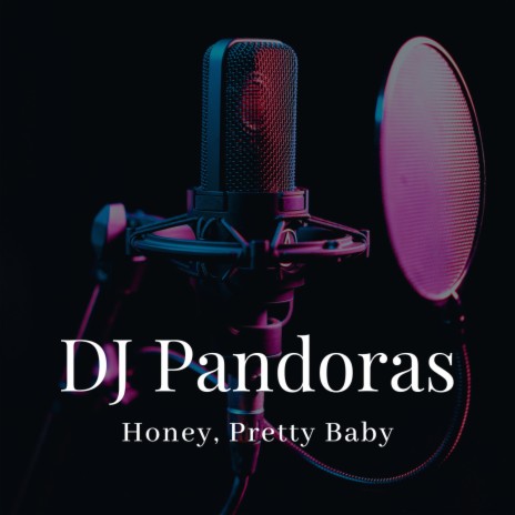 Honey, Pretty Baby | Boomplay Music