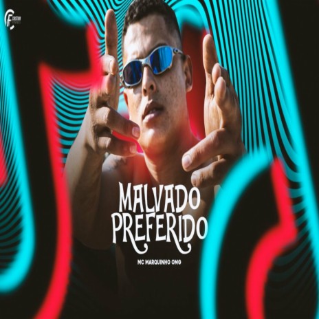 Malvado Preferido ft. Entorpecente Sonoro | Boomplay Music