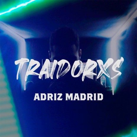 Traidorxs | Boomplay Music