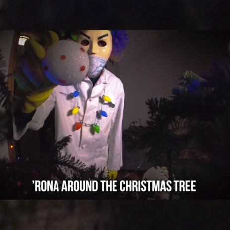 'Rona Around the Christmas Tree | Boomplay Music