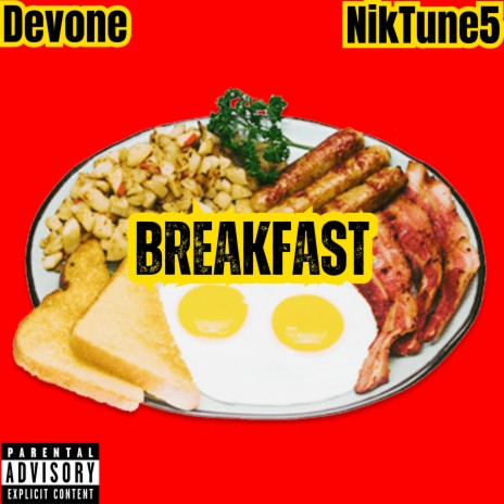 Breakfast ft. Niktune5 | Boomplay Music
