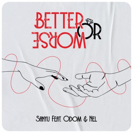 Better Or Worse ft. Odom & Nel | Boomplay Music