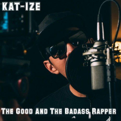 The Good and The Badass Rapper | Boomplay Music