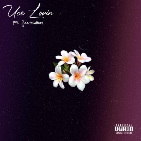 U.C.E. LOVIN ft. Jaaysmoov | Boomplay Music