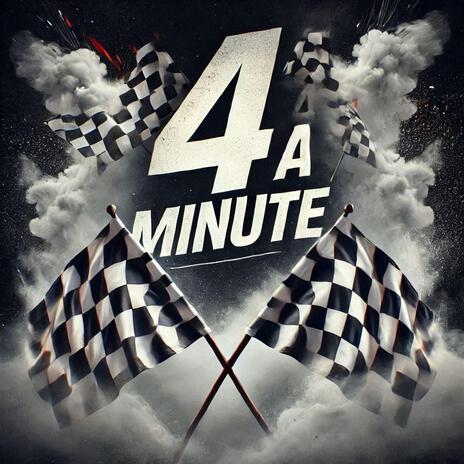 4 A Minute