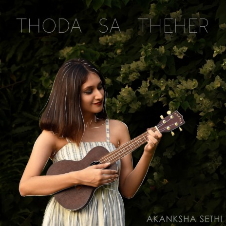 Thoda Sa Theher | Boomplay Music