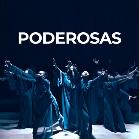 Poderosas ft. Las Poderosas | Boomplay Music