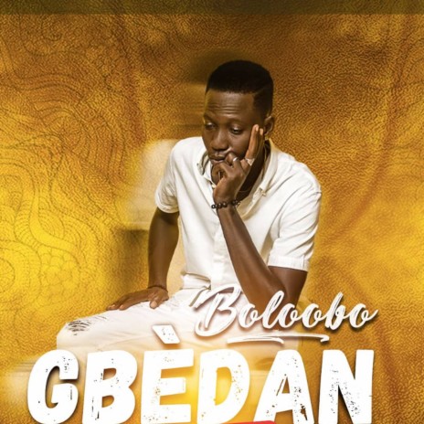Gbedan | Boomplay Music