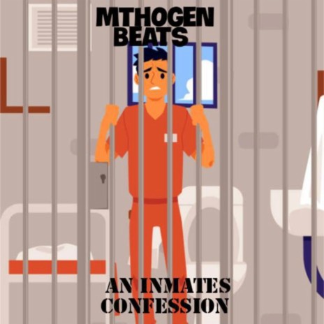 An Inmates Confession | Boomplay Music