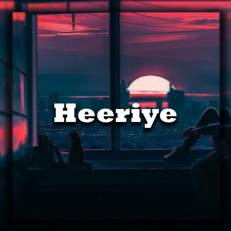 Heeriye