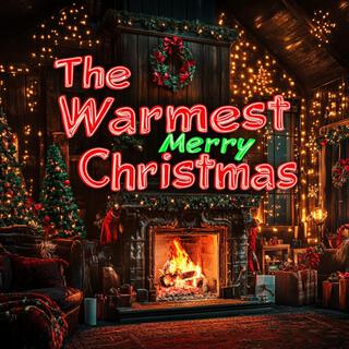 The Warmest Merry Christmas (Versions)