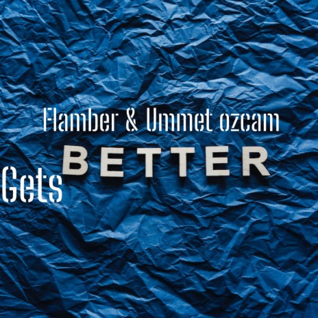 Gets Better | Boomplay Music
