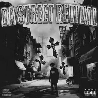 Da Street Revival