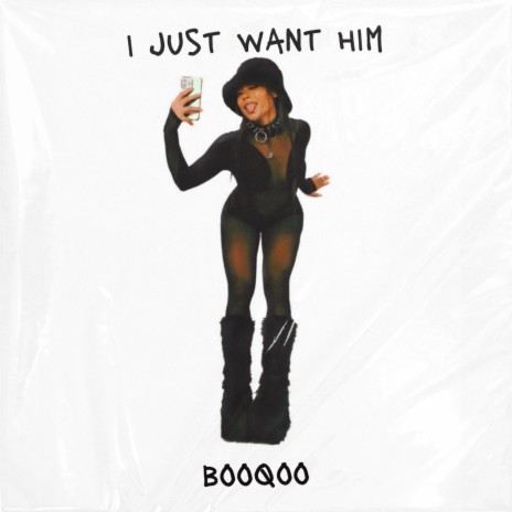 I Just Want Him | Boomplay Music