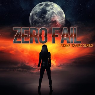 Trailer Series: Zero Fail