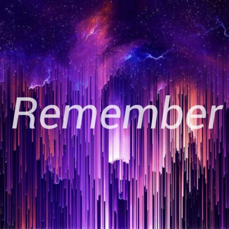 Remember | Boomplay Music