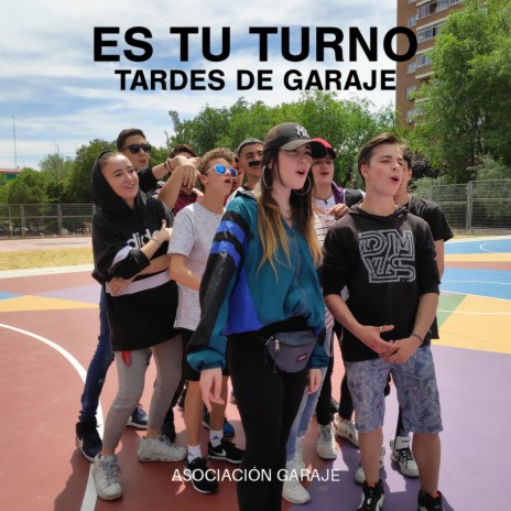 Es tu turno ft. Tardes de Garaje & Sofia Buc