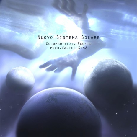 Nuovo sistema solare (feat. Egokid) | Boomplay Music