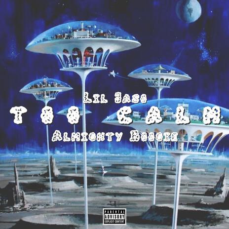 too calm ft. Almighty Boogie | Boomplay Music