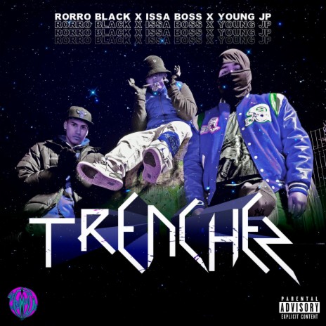 Trenchez ft. Rorro Black & Young JP