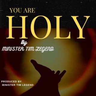 You Are Holy