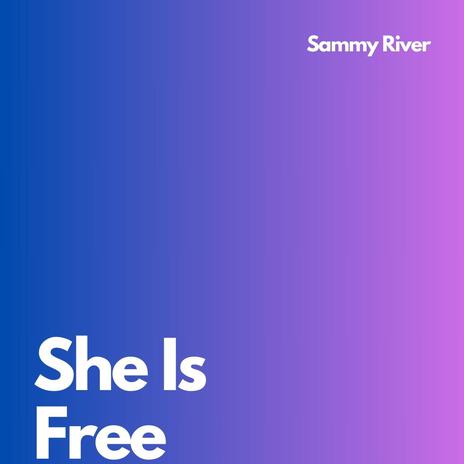 She Is Free | Boomplay Music