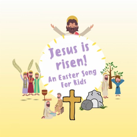 Jesus Is Risen! - An Easter Song For Kids