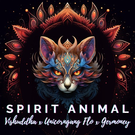Spirit Animal ft. Vishuddha & Unicorngang Flo | Boomplay Music