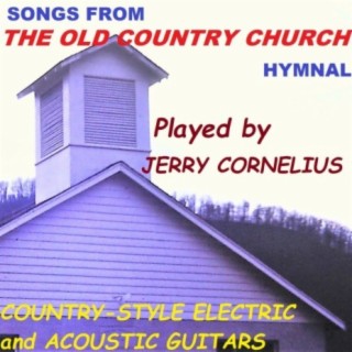 Songs from the Old Country Church Hymnal