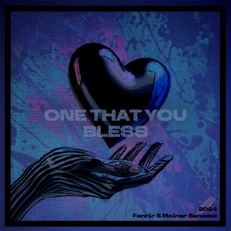 One That You Bless ft. Molnár Benedek | Boomplay Music