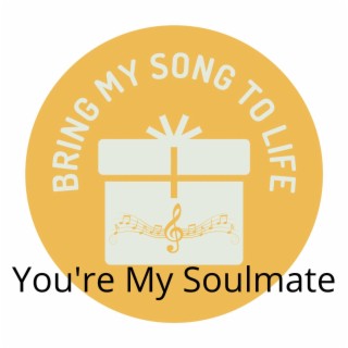 You're My Soulmate