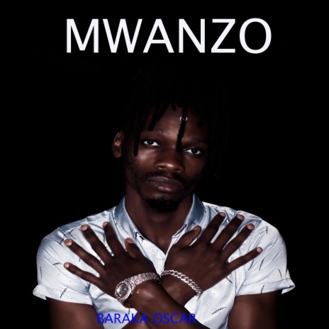 MWANZO | Boomplay Music