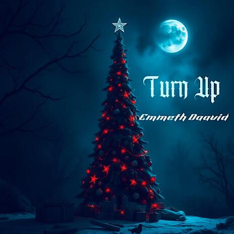 Turn Up | Boomplay Music