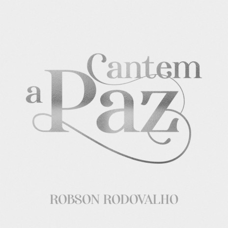 Cantem a Paz ft. Hélio Borges, Hugo Pádua & Rafael Ramalho | Boomplay Music