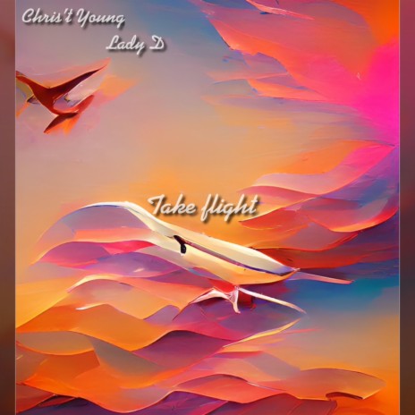 Take Flight ft. Chris't Young & Lady D | Boomplay Music