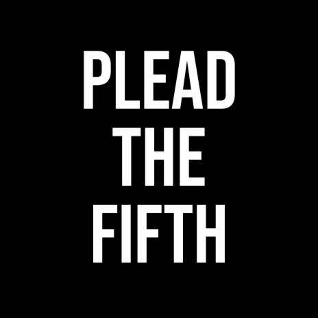 Plead The Fifth | Boomplay Music