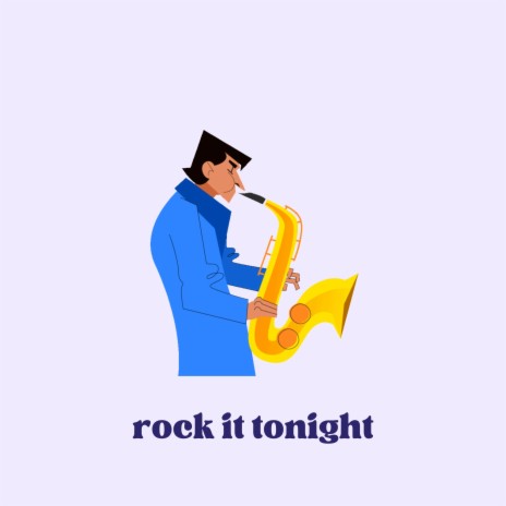 rock it tonight