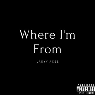 Where I'm From lyrics | Boomplay Music