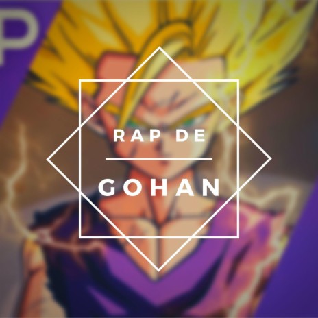 Rap de Gohan | Boomplay Music