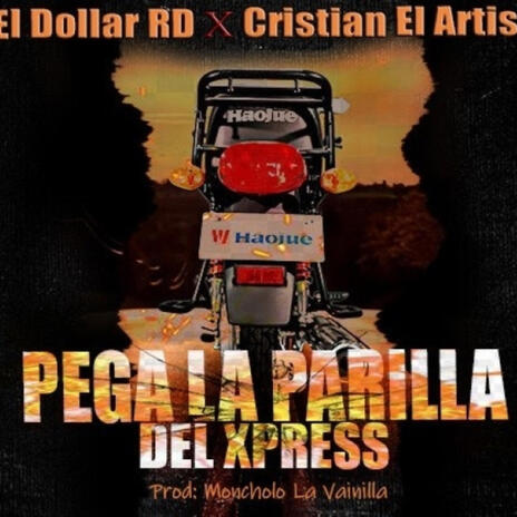 Pega la Parrilla del Xpress | Boomplay Music